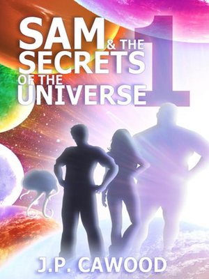 cover image of Sam & the Secrets of the Universe